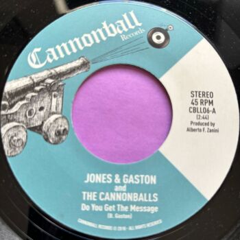 Jones & Gaston-Do you get the message-Cannonball E+