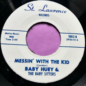 Baby Huey-Messin' with the kid-St. Lawrence R E+