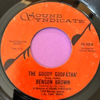 Benson Brown-The goody godfatha'/The bitter and the sweet-Sound Syndicate E+