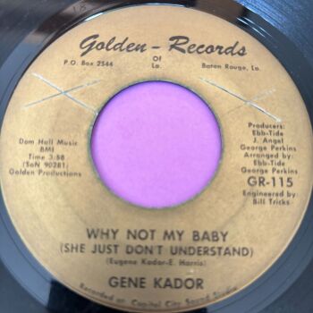 Gene Kador-Why not my baby/ Golden E