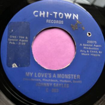 Johnny Sayles-My love's a monster-Ch-Town vg+