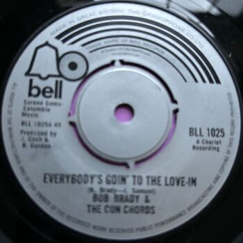 Bob Brady-Everybody's goin' to the love in-UK Bell E+