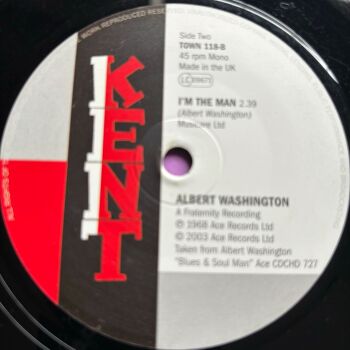 Albert Washington-I'm the man/ Dorothy Williams-The well's gone dry-Kent E+