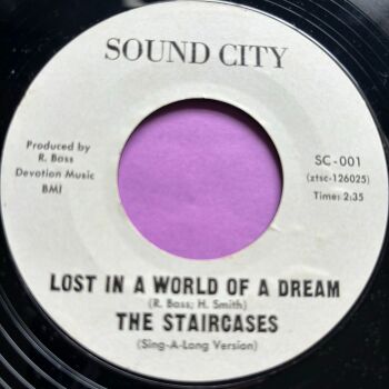 Staircases-Lost in a world of a dream-Sound City R E+