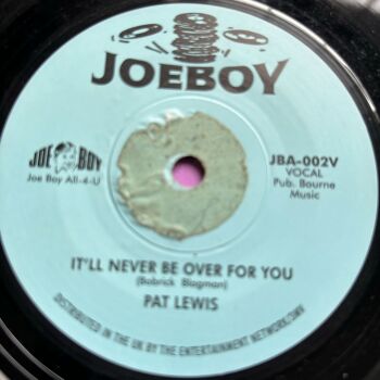Pat Lewis-It'll never be over for me-JoeBoy R E+