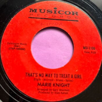 Marie Knight-That's no way to treat a girl-Musicor R wol E+