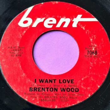 Brenton Wood-I want love-Brent E-