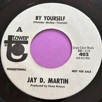 Jay D Martin-By yourself-Tower R E