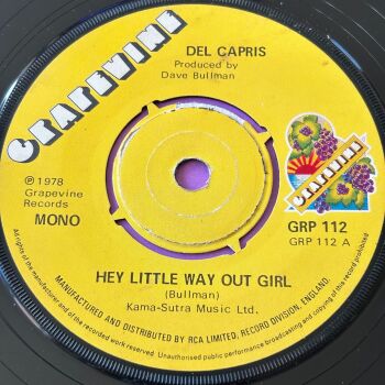 Del Capris-Hey little way out girl-UK Grapevine E