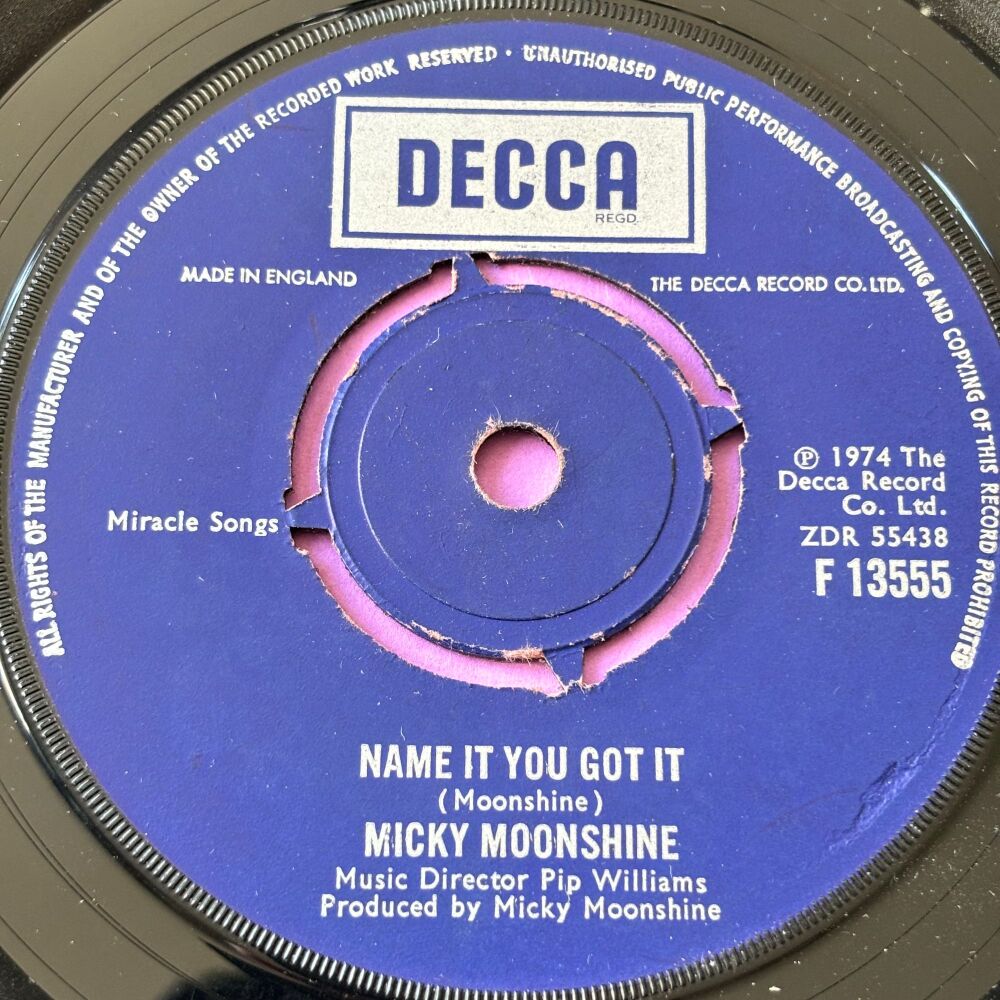 Micky Moonshine-Name it you got it-UK Decca 2nd press E+