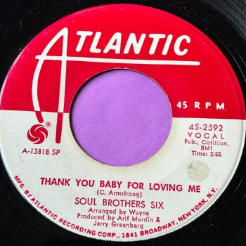 Soul Brothers Six-Thank you baby for loving me-Atlantic WD E