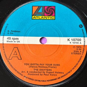 Drifters-You got to pay your dues-UK Atlantic E+