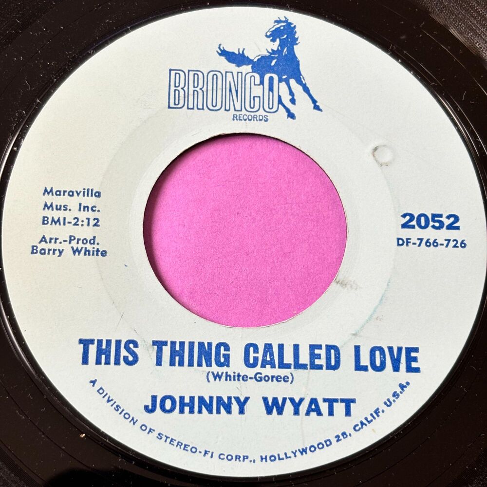 Johnny Wyatt-This thing called love-Bronco E+