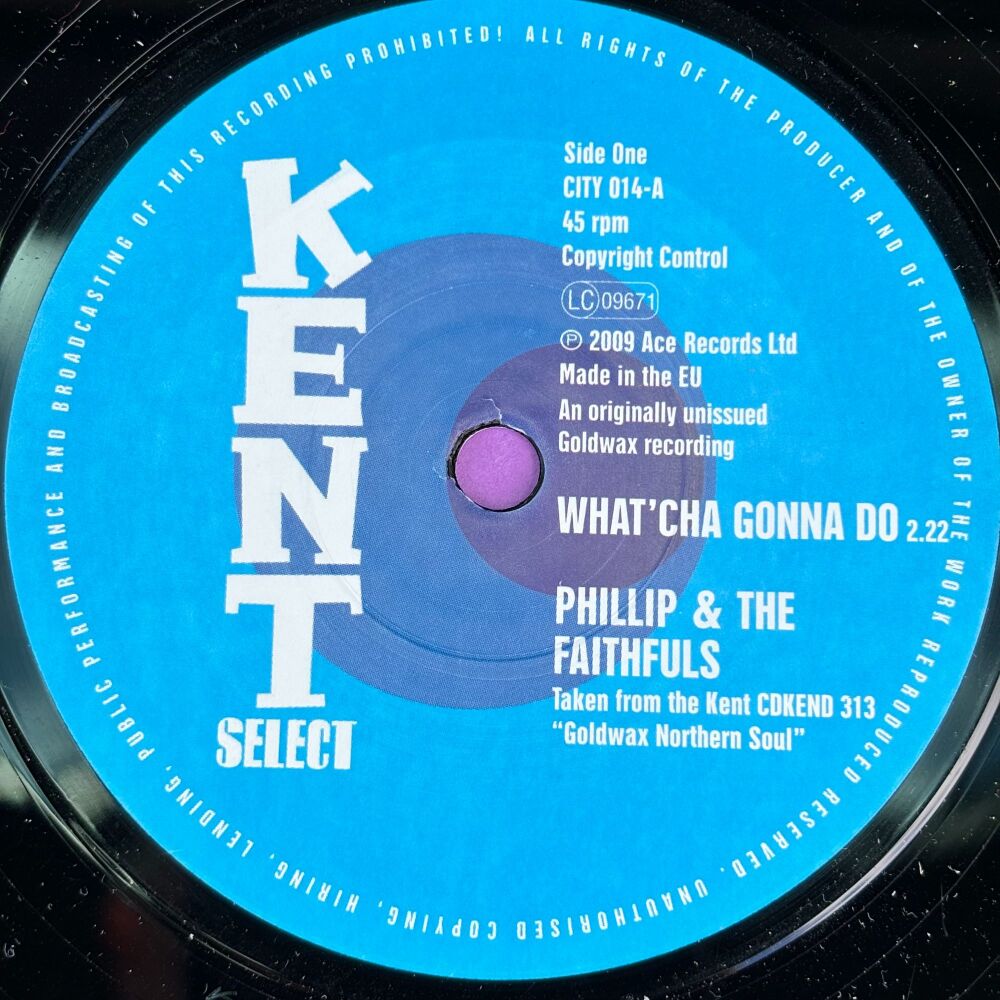 Phillip and the Faithfuls-What'cha gonna do-Kent E+