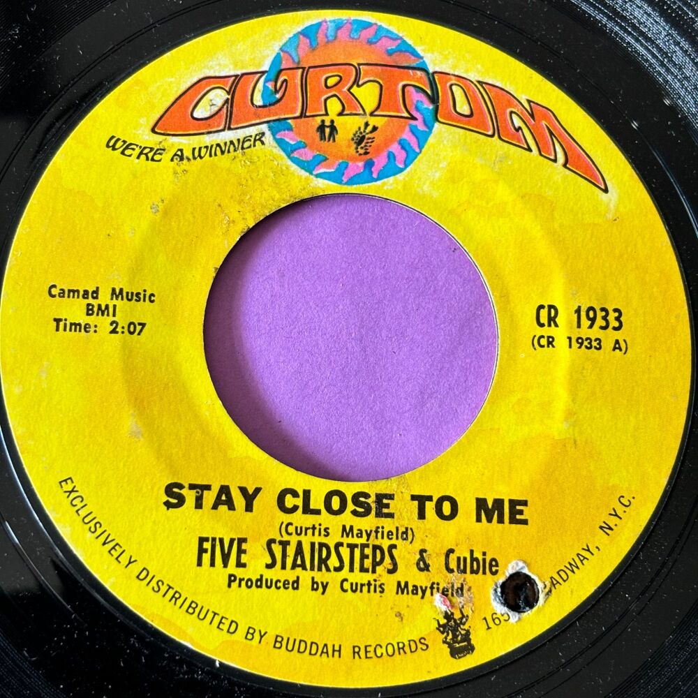 Five Stairsteps-Stay close to me-Curtom E+