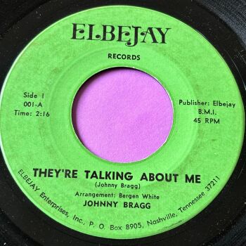 Johnny Bragg-They're talking about me-Elbejay vg+