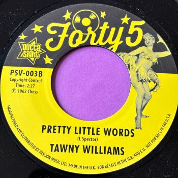 Tawny Williams-Pretty little words-Forty 5 E+
