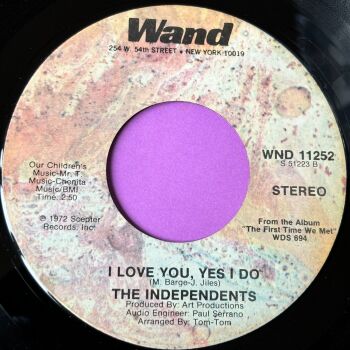 Independents-I love you yes I do-Wand E+