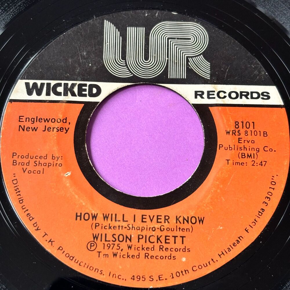 Wilson Pickett-How will I ever know-Wicked E+