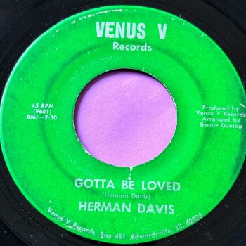 Herman Davis-Gotta be loved-Venus V G