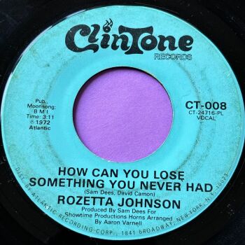 Rozetta Johnson-How can you lose something you never had-Clintone vg+