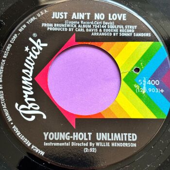 Young Holt Unlimited-Just ain't no love-Brunswick M-