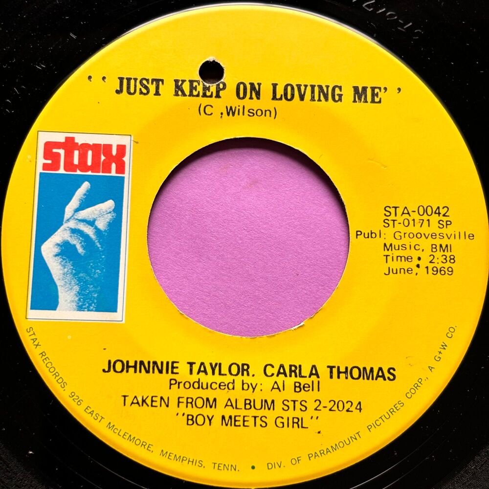 Johnnie Taylor/ Carla Thomas-Just keep on loving me-Stax E+