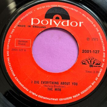 Mob-I dig everything about you-UK Polydor E+