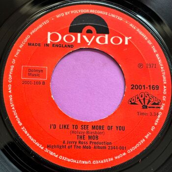 Mob-I'd like to see more of you-UK Polydor E+
