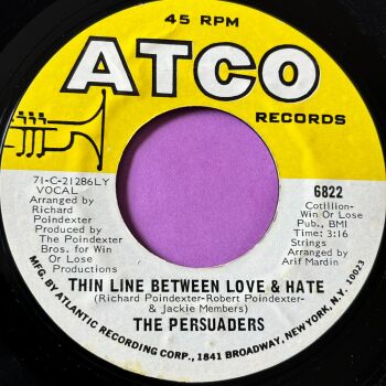 Persuaders-Thin line between love and hate-Atco E+