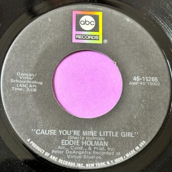 Eddie Holman-'Cause you're mine little girl-ABC E+