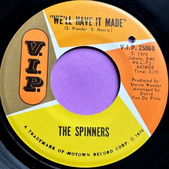 Spinners-We'll have it made/ My whole world ended-VIP E+
