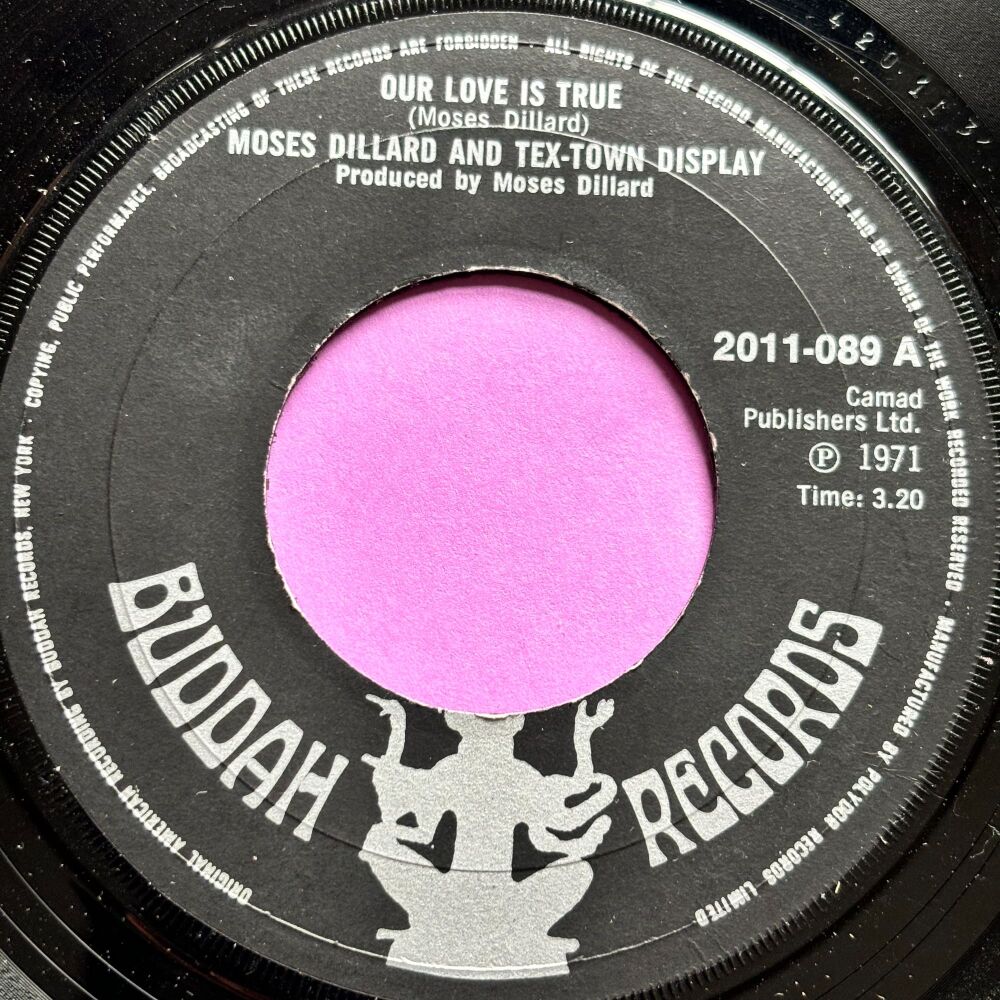 Moses Dillard-Our love is true/ Thank god for this thing called love-UK Bud