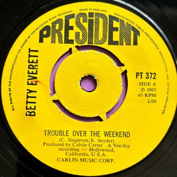 Betty Everett-Trouble over the weekend-UK President E+