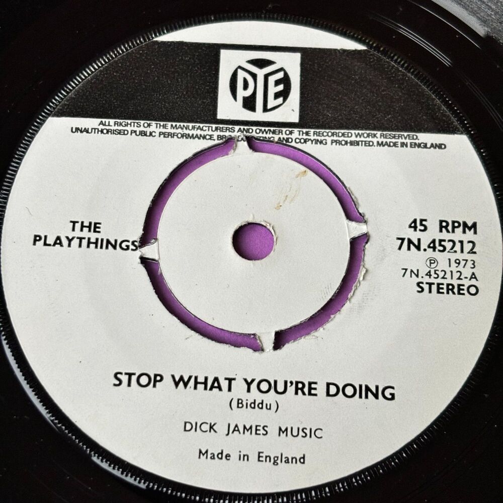 Playthings-Stop what you're doing-UK Pye E+