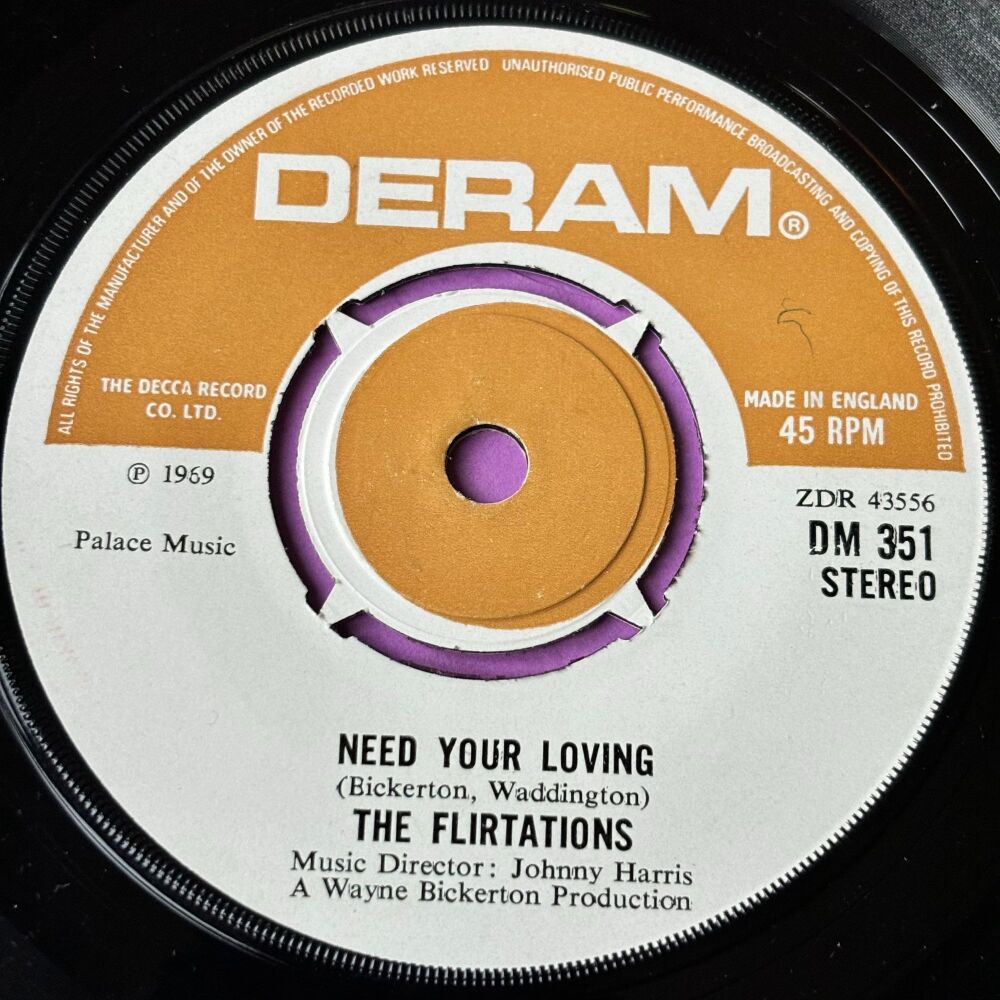 Flirtations-Need your loving-UK Deram E+