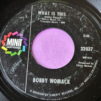 Bobby Womack-What is this-Minit  E