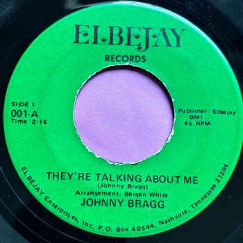 Johnny Bragg-They're talking about me-Elbejay R E