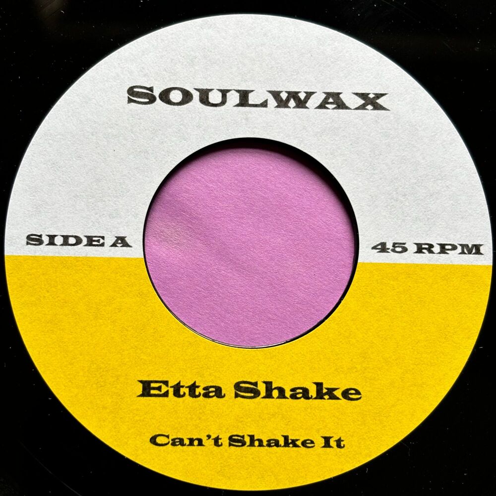 Etta Shake-Can't shake it-Soul Wax R E+