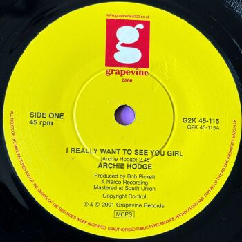 Archie Hodge-I really want to see you girl-UK Grapevine E+