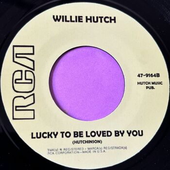 Willie Hutch-Lucky to be loved by you-RCA R E+