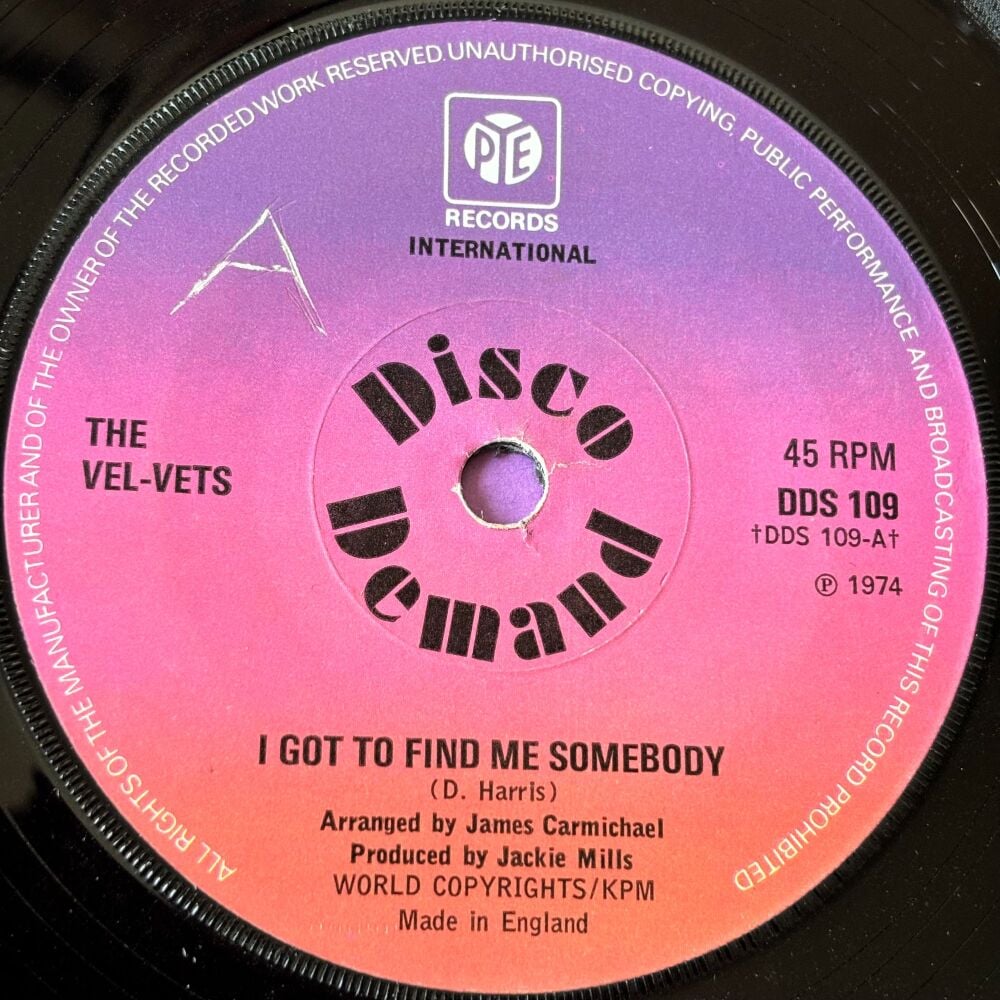 Velvets-I got to find me somebody-UK Pye R E+