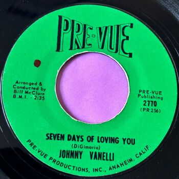 Johnny Vanelli-Seven days of loving you-Pre-Vue R E+