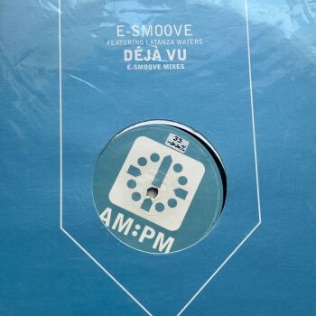 E-Smoove-Deja Vu-AM:PM 12" Single E+