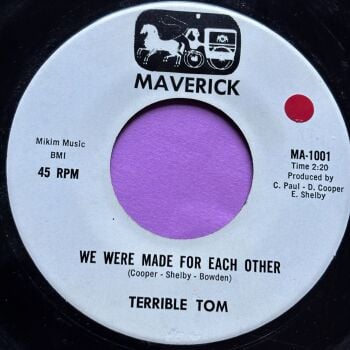 Terrible Tom-We were made for each other-Maverick R E