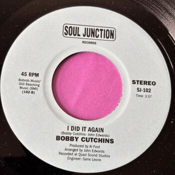 Bobby Cutchins-I did it again-Soul Junction R E+