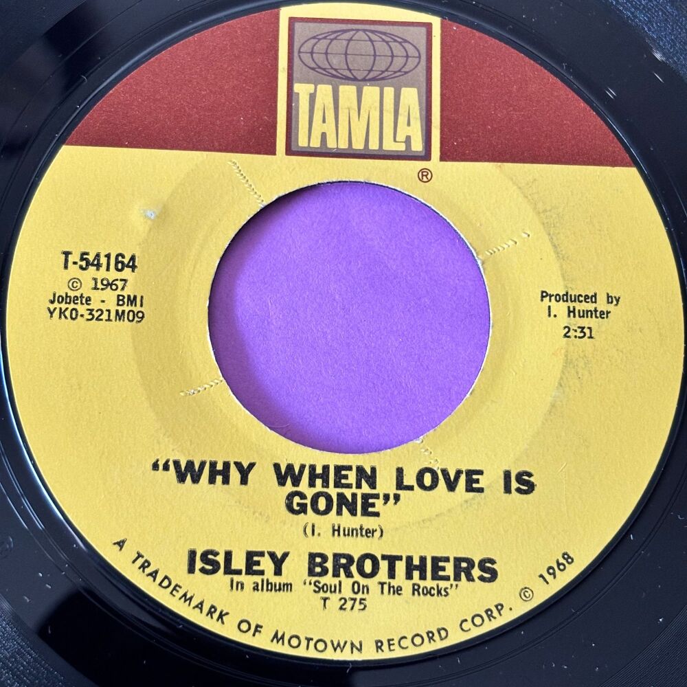 Isley Brothers-Why when love is gone-Tamla E+