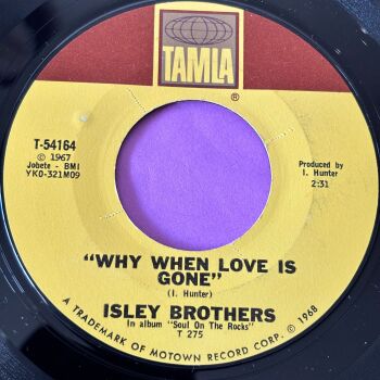 Isley Brothers-Why when love is gone-Tamla E+