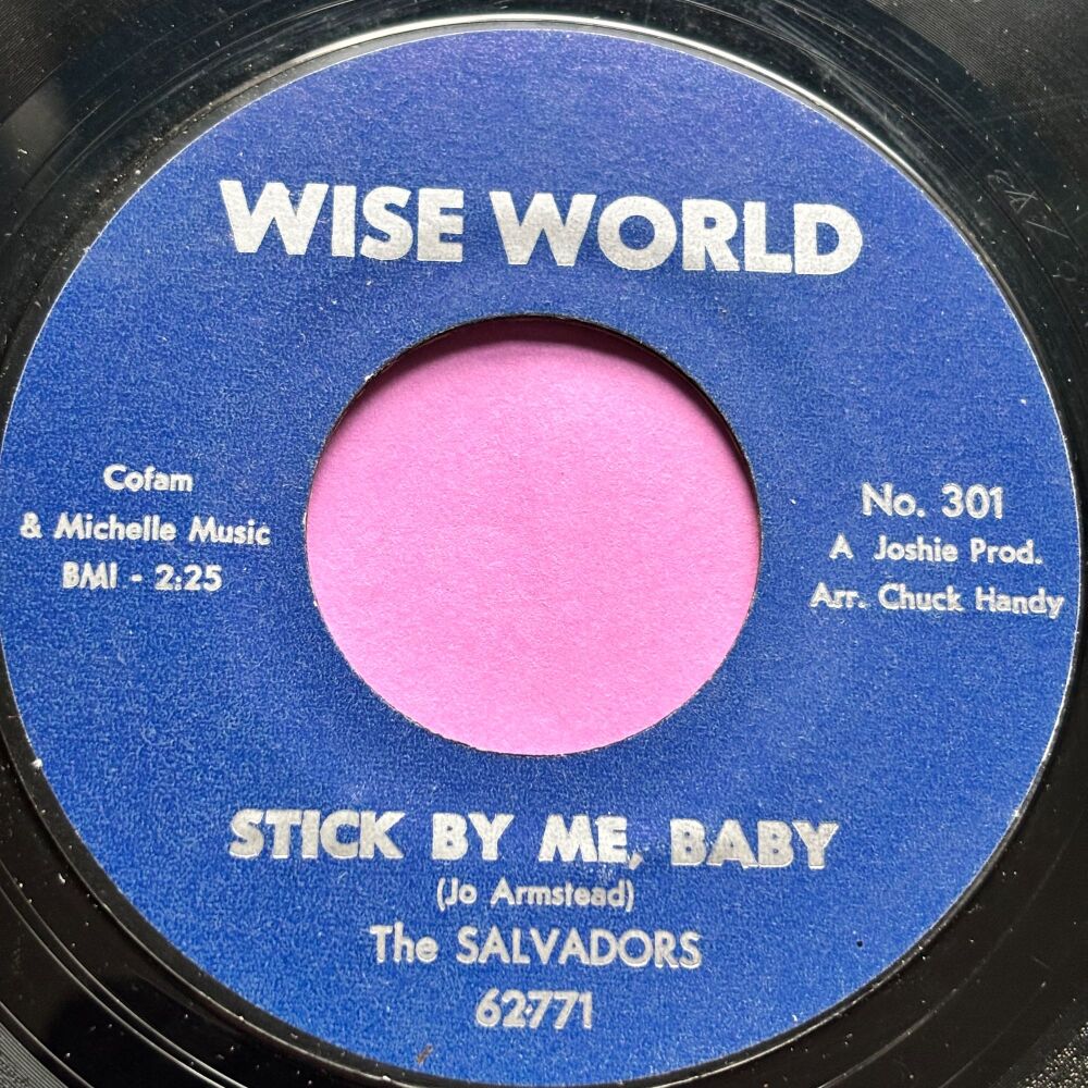 Salvadors-Stick by me baby-Wise World R E+