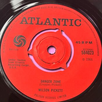 Wilson Pickett-Danger zone-UK Atlantic E+